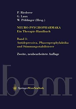 portada Neuro-Psychopharmaka Ein Therapie-Handbuch: Band 3: Antidepressiva, Phasenprophylaktika Und Stimmungsstabilisierer (en Alemán)