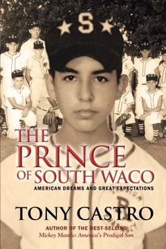 portada The Prince of South Waco: American Dreams and Great Expectations (en Inglés)