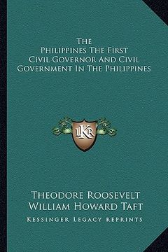 portada the philippines the first civil governor and civil government in the philippines (in English)