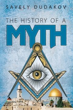 portada The History of a Myth (en Inglés)