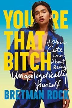 portada You'Re That Bitch: & Other Cute Lessons About Being Unapologetically Yourself 