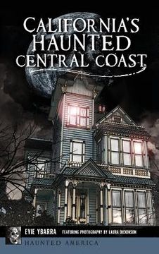 portada California's Haunted Central Coast (en Inglés)