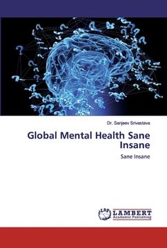 portada Global Mental Health Sane Insane (en Inglés)