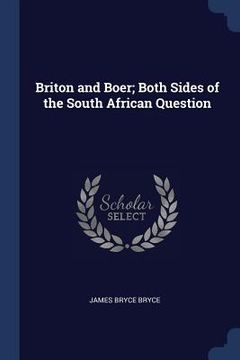 portada Briton and Boer; Both Sides of the South African Question (en Inglés)