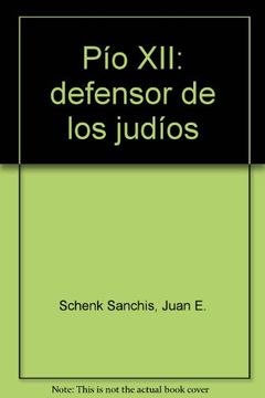 portada Pio XII. defensor de los judios (in Spanish)