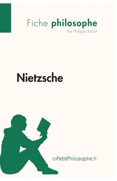 portada Nietzsche (Fiche philosophe): Comprendre la philosophie avec lePetitPhilosophe.fr (in French)
