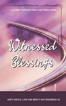 portada Witnessed Blessings: Volume 1 (en Inglés)