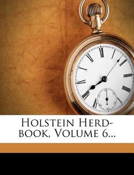 portada holstein herd-book, volume 6... (en Inglés)