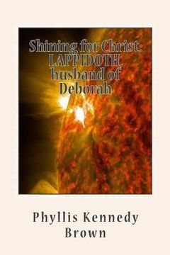 portada Shining for Christ: LAPPIDOTH, husband of Deborah