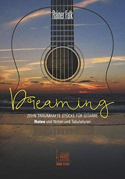 portada Dreaming: Zehn Traumhafte Stücke für Gitarre. Noten und Noten und Tabulaturen (en Alemán)