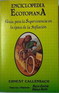 portada Enciclopedia Ecotopiana Guia Para la Supervivencia en la Epoca de la Inflacion (in Spanish)