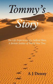 portada Tommy's Story: The Life Experience of a Salford Man, a British Soldier of World war Two. (en Inglés)