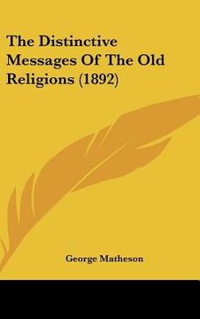 portada the distinctive messages of the old religions (1892) (en Inglés)