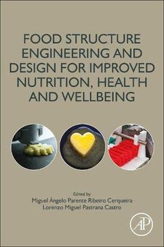 portada Food Structure Engineering and Design for Improved Nutrition, Health and Wellbeing 