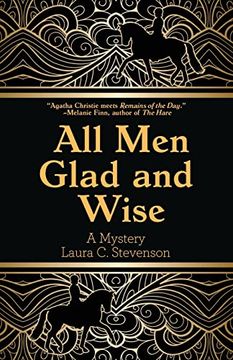portada All men Glad and Wise: A Mystery (in English)