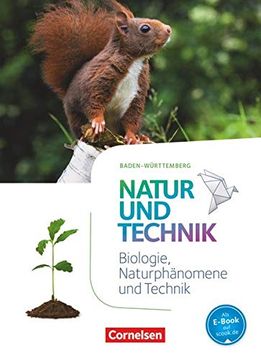 portada Natur und Technik - Naturwissenschaften: Neubearbeitung - Baden-Württemberg: 5. /6. Schuljahr - Schülerbuch (en Alemán)