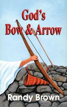 portada God's Bow and Arrow (en Inglés)