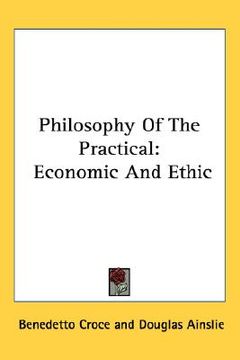 portada philosophy of the practical: economic and ethic (in English)