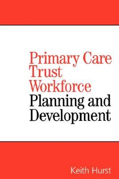 portada primary care trust workforce: planning and development