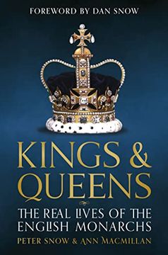 portada Kings and Queens of England: Lives and Reigns From the House of Wessex to the House of Windsor (in English)