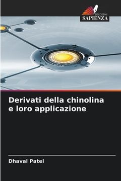 portada Derivati della chinolina e loro applicazione (en Italiano)