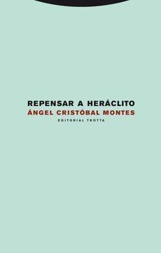 portada Repensar a Heraclito (in Spanish)