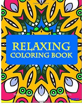 portada Relaxing Coloring Book: Coloring Books for Adults Relaxation : Relaxation & Stress Reduction Patterns: Volume 42