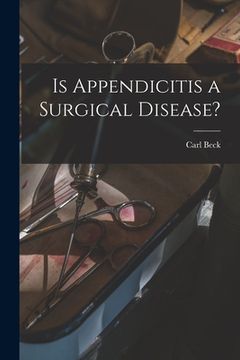 portada Is Appendicitis a Surgical Disease? (en Inglés)