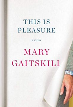 portada This is Pleasure: A Story (en Inglés)