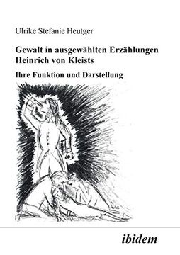 portada Gewalt in Ausgewählten Erzählungen Heinrich von Kleists. Ihre Funktion und Darstellung (en Alemán)