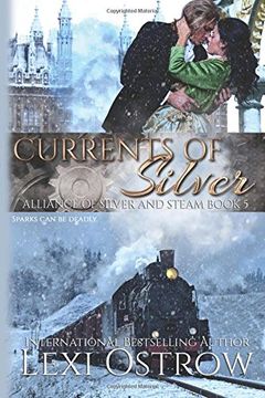 portada Currents of Silver: Volume 5 (Alliance of Silver and Steam)