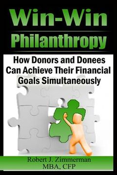 portada Win-Win Philanthrophy: An 'Idea' Book for Willing Donors (in English)