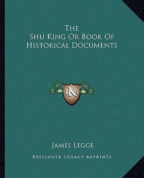 portada the shu king or book of historical documents (en Inglés)