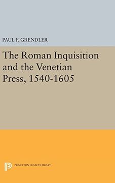 portada The Roman Inquisition and the Venetian Press, 1540-1605 (Princeton Legacy Library) (in English)