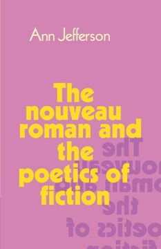 portada The Nouveau Roman and the Poetics of Fiction (en Inglés)
