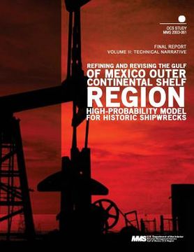 portada Refining and Revising the Gulf of Mexico Outer Continental Shelf Region High- Probability Model for Historic Shipwrecks (in English)
