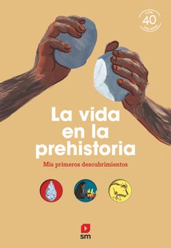 portada La Vida en la Prehistoria (in Spanish)