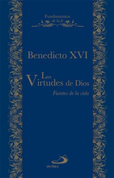 portada Las Virtudes de Dios: Fuentes de Vida: 6 (Fundamentos de la fe) (in Spanish)