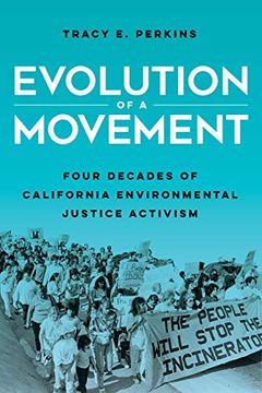 portada Evolution of a Movement: Four Decades of California Environmental Justice Activism 