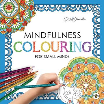 portada Mindfulness Colouring for Small Minds (en Inglés)
