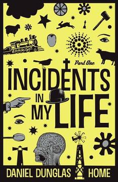 portada Incidents in my Life - Part 1 (en Inglés)