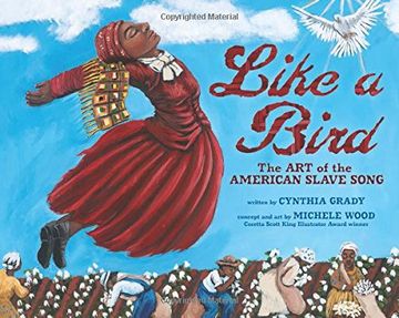 portada Like a Bird: The Art of the American Slave Song (Millbrook Picture Books)