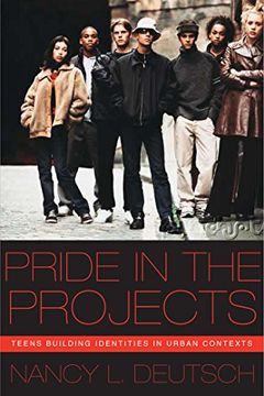 portada Pride in the Projects: Teens Building Identities in Urban Contexts (Qualitative Studies in Psychology) (en Inglés)