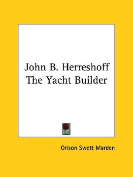 portada john b. herreshoff the yacht builder (en Inglés)