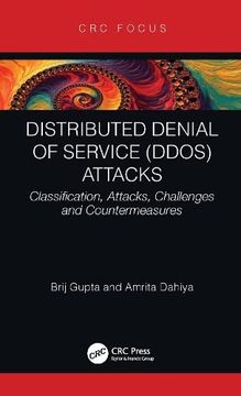 portada Distributed Denial of Service (Ddos) Attacks: Classification, Attacks, Challenges and Countermeasures (in English)
