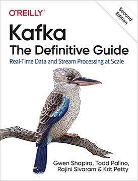 portada Kafka: The Definitive Guide: Real-Time Data and Stream Processing at Scale (en Inglés)