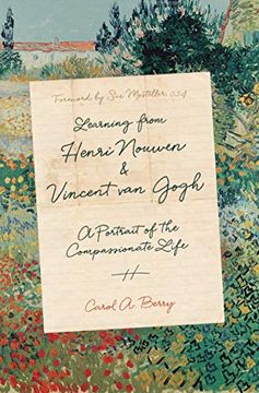 portada Learning From Henri Nouwen and Vincent van Gogh: A Portrait of the Compassionate Life (en Inglés)