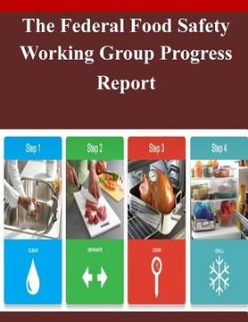 portada The Federal Food Safety Working Group Progress Report (en Inglés)