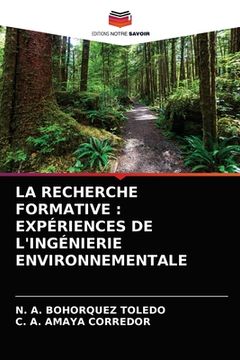 portada La Recherche Formative: Expériences de l'Ingénierie Environnementale (en Francés)