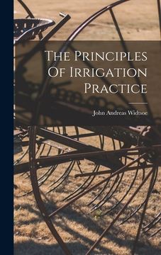 portada The Principles Of Irrigation Practice (in English)